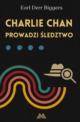 Charlie Chan T.5 Charlie Chan prowadzi śledztwo - Earl Derr Biggers