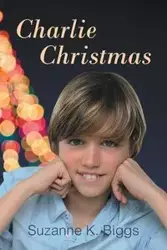 Charlie Christmas - Suzanne Biggs  K.