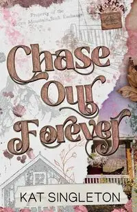 Chase Our Forever - Singleton Kat