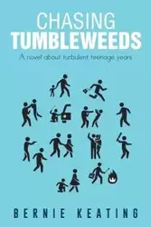 Chasing Tumbleweeds - Bernie Keating