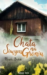 Chata na Siwym Groniu - Maryla Bastak