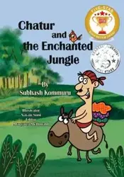 Chatur and the Enchanted Jungle - Kommuru Subhash