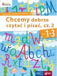 Chcemy dobrze czytać i pisać kl 1-3 cz 2 - Opracowanie zbiorowe