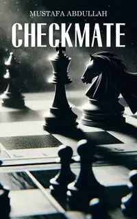 Checkmate - Abdullah Mustafa