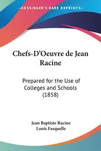 Chefs-D'Oeuvre de Jean Racine - Jean Racine Baptiste