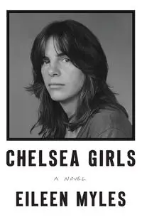 Chelsea Girls - Myles Eileen