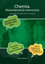 Chemia. Doświadczenia chemiczne Zb. zadań LO - Grażyna Bieniek