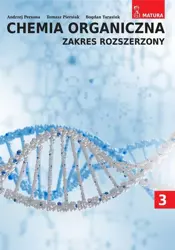 Chemia organiczna Zakres Rozszerzony T.3 - Andrzej Persona, Tomasz Piersiak, Bogdan Tarasiuk