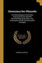 Chemismus Der Pflanzelle - Karsten Hermann