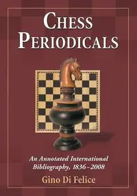 Chess Periodicals - Felice Gino Di