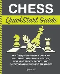 Chess QuickStart Guide - Cruz Tyler