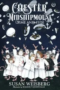 Chester Midshipmouse Time and Tide - Susan Weisberg