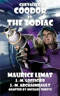 Chevalier Coqdor vs The Zodiac - Maurice Limat