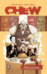 Chew T.3 Delicje deserowe - John Layman, Rob Guillory