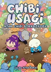 Chibi Usagi. Atak chibi straszydeł - Stan Sakai, Julie Fuji Sakai, Julie Fuji Sakai, J