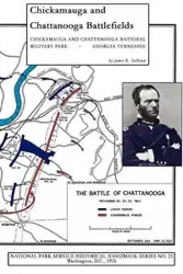 Chickamauga and Chattanooga Battlefields - James R. Sullivan