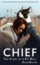 Chief | The Story of a Pit Bull - Nguyen Duyen