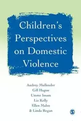 Children's Perspectives on Domestic Violence - Audrey Mullender