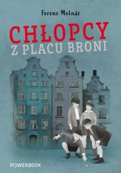 Chłopcy z Placu Broni - Ferenc Molnar