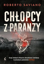 Chłopcy z paranzy - Roberto Saviano, Alina Pawłowska-Zampino