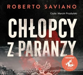 Chłopcy z paranzy audiobook - Roberto Saviano, Alina Pawłowska-Zampino, Marcin