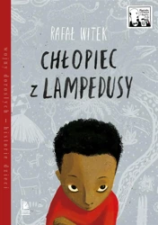 Chłopiec z Lampedusy - Rafał Witek, Joanna Rusinek