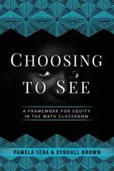 Choosing to See - Pamela Seda