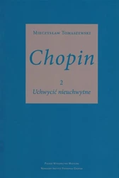 Chopin cz.2. Uchwycić nieuchwytne PWM - Mieczysław Tomaszewski