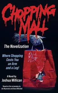 Chopping Mall - Joshua Millican