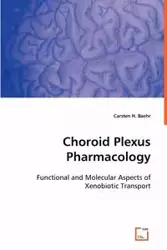 Choroid Plexus Pharmacology - Baehr Carsten H.