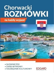 Chorwacki. Rozmówki na każdy wyjazd - praca zbiorowa