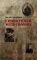 Christened with Crosses - Kochergin Eduard