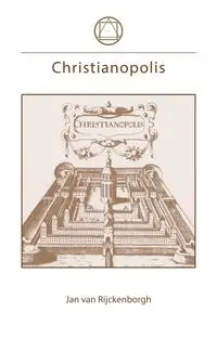 Christianopolis - Jan Rijckenborgh