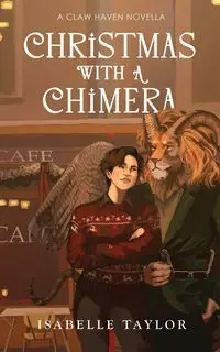 Christmas With A Chimera - Taylor Isabelle