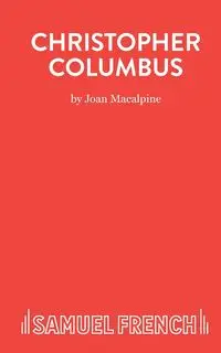 Christopher Columbus - Joan MacAlpine