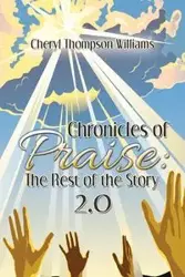 Chronicles of Praise - Williams Cheryl Thompson