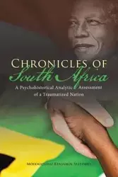 Chronicles of South Africa - Benjamin Seitisho Moikwatlhai