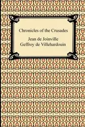 Chronicles of the Crusades - Jean Joinville De