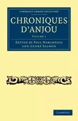 Chroniques D'Anjou - Paul Marchegay