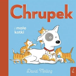 Chrupek i małe kotki - David Melling, Berenika Wilczyńska