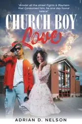 Church Boy Love - Nelson Adrian D.