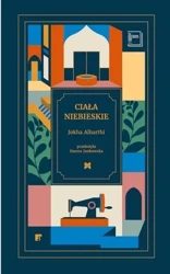 Ciała niebieskie - Jokha Alharthi