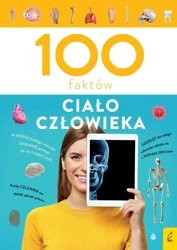 Ciało człowieka. 100 faktów - Patrycja Zarawska