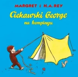 Ciekawostki George na kempingu - Margret i H.A.Rey