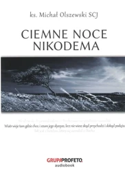 Ciemne noce Nikodema audiobook - ks.Michał Olszewski SCJ