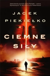 Ciemne siły - Jacek Piekiełko