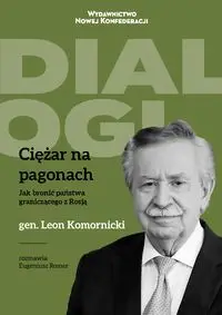 Ciężar na pagonach - Leon Generał Komornicki