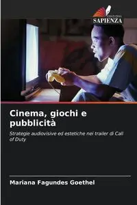 Cinema, giochi e pubblicità - Mariana Fagundes Goethel