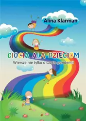Ciocia Ala dzieciom - Alina Klarman