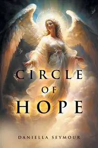 Circle Of Hope - Seymour Daniella